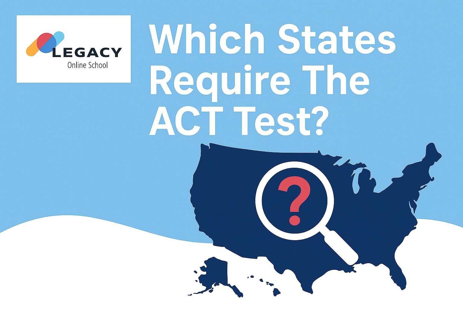 Which States Require The ACT Test? 