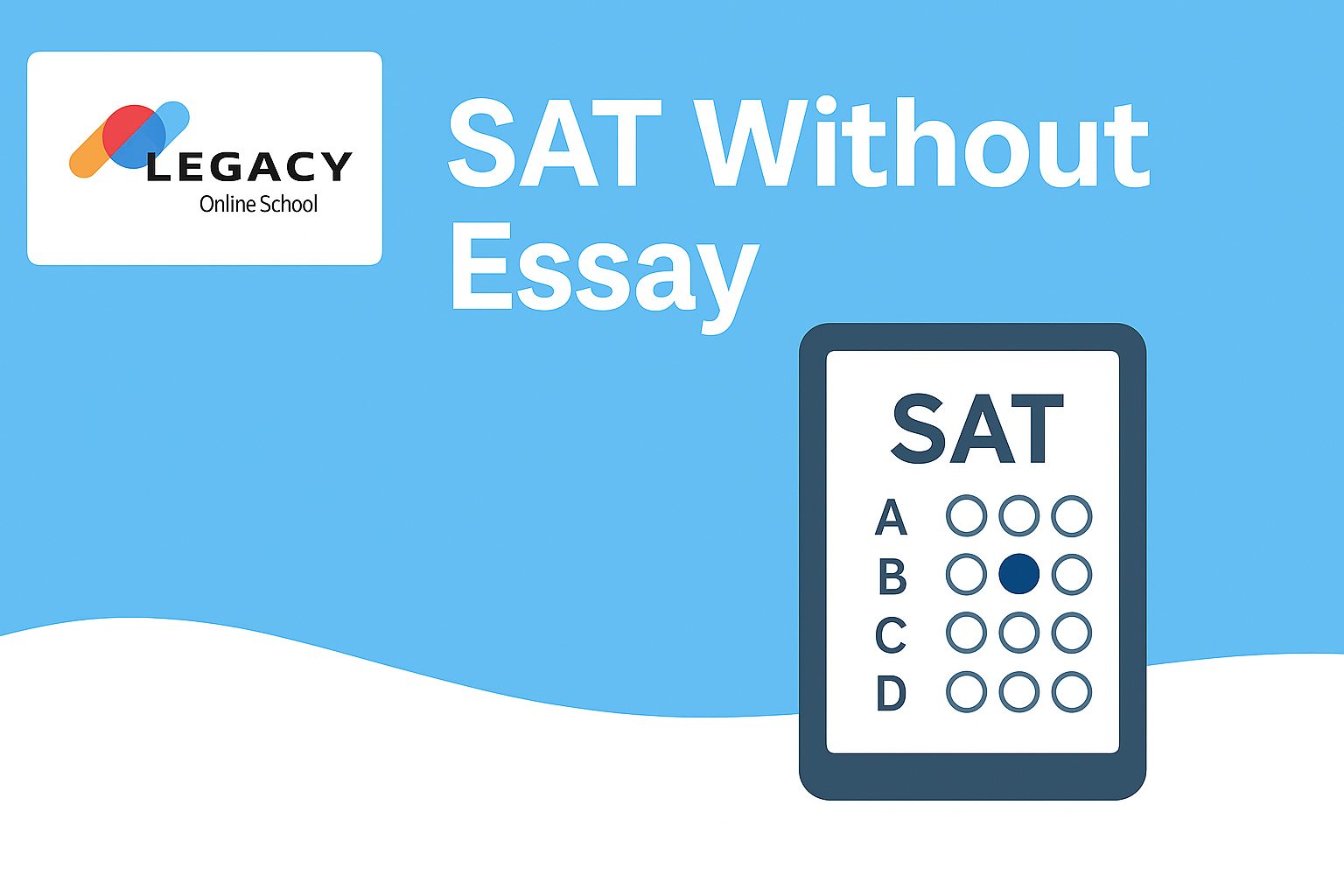 SAT Without Essay