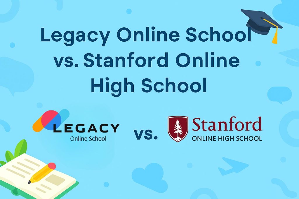Legacy Online School vs. Stanford Online High School
