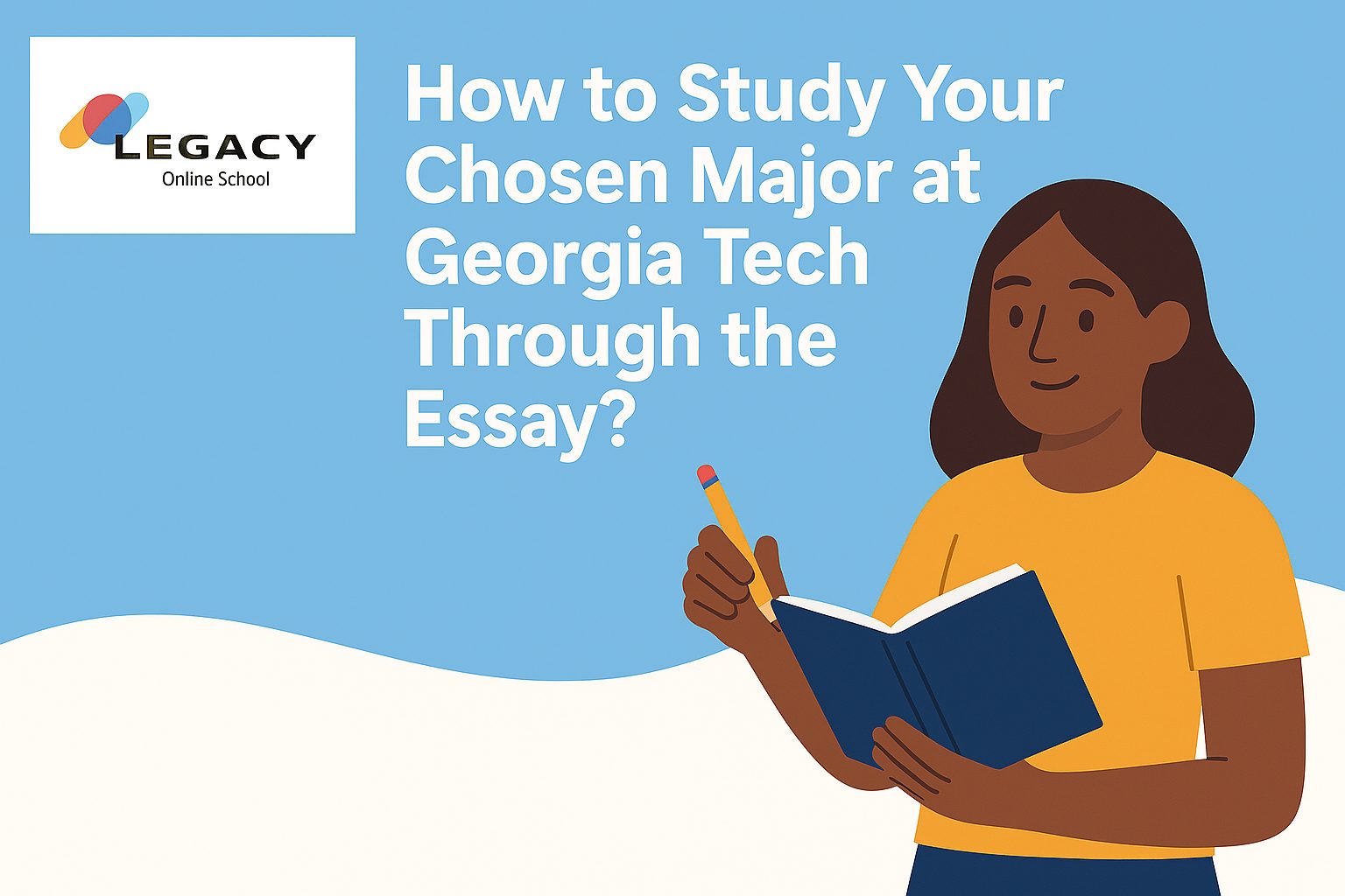 How to Write the Georgia Tech Supplemental Essay?