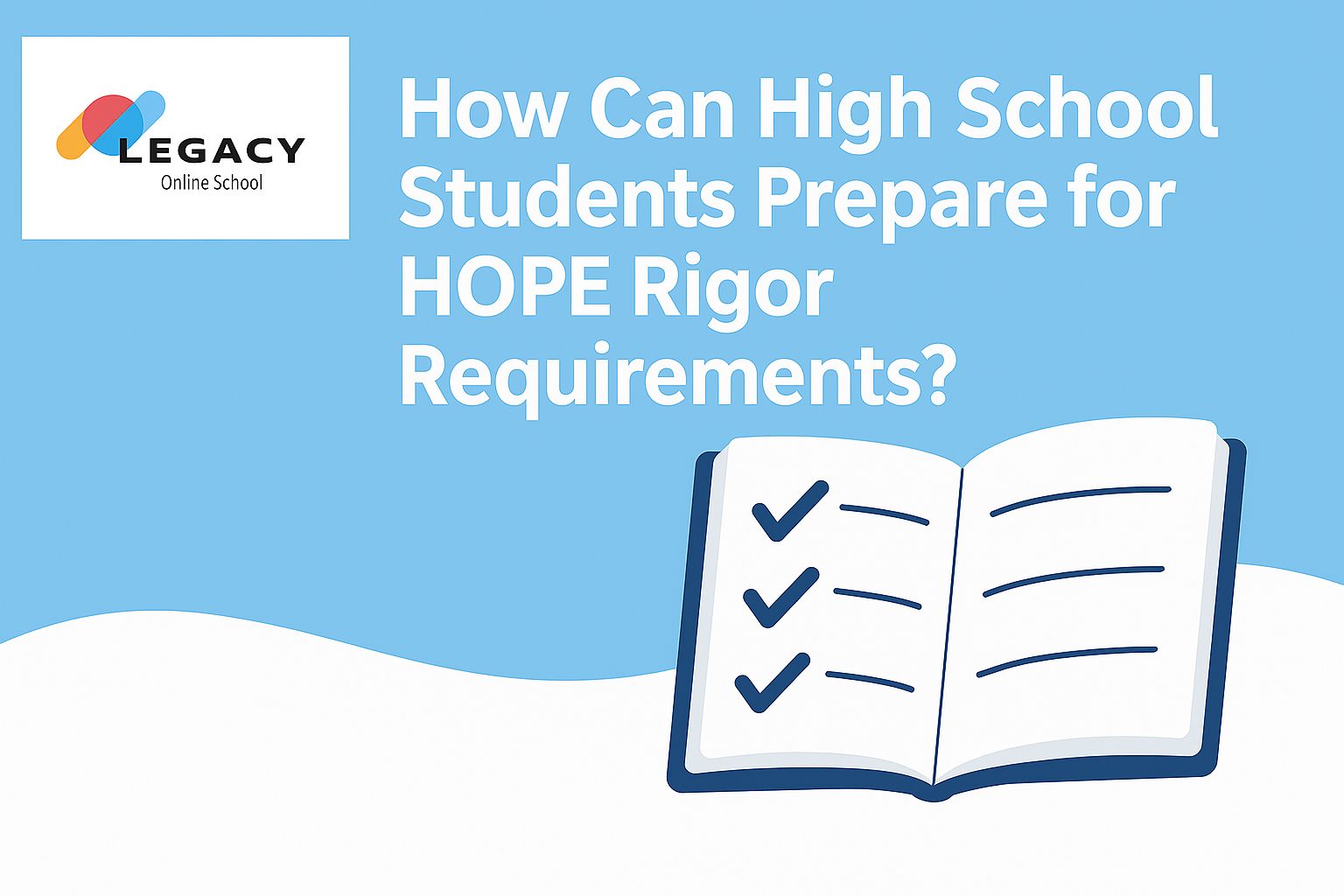 HOPE Rigor Requirements for Student Success
