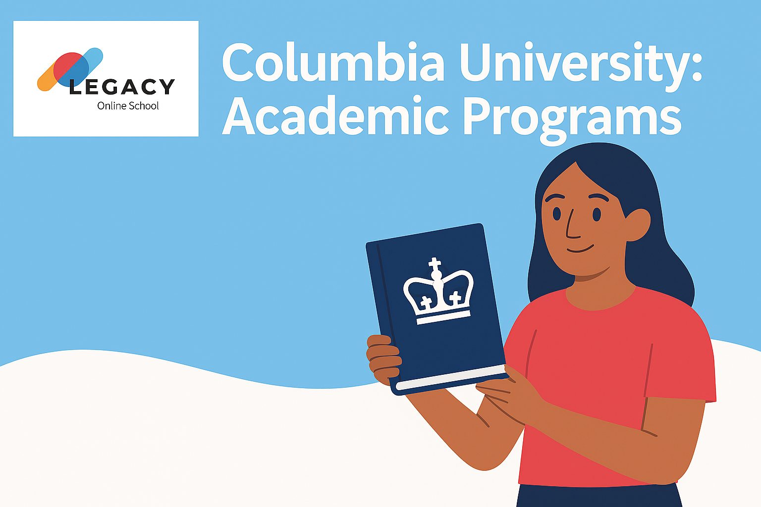 Columbia University: Academic Programs