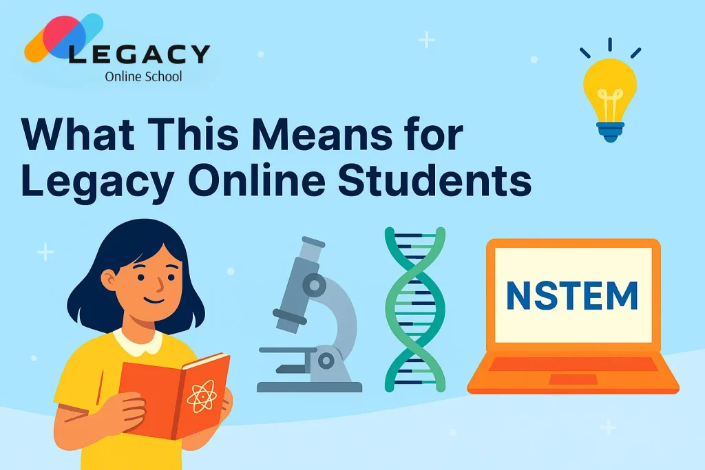 Legacy Online School Joins National STEM Honor Society (NSTEM) as an Official Chapter